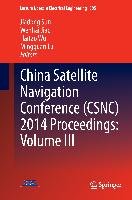 China Satellite Navigation Conference (CSNC) 2014 Proceedings: Volume III