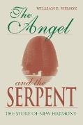 Angel and the Serpent: The Story of New Harmony