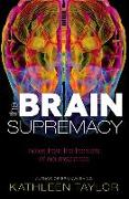 The Brain Supremacy