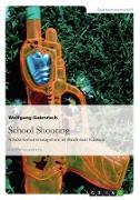 School Shooting. Schulsicherheitsmanagement im Bundesland Kärnten