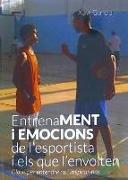 Entrenament i emocions de l'esportista i els que l'envolten