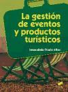 La gestión de eventos y productos turísticos