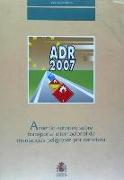 Acuerdo europeo sobre el transporte internacional de mercancías peligrosas por carretera (ADR-2007)
