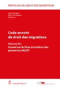Code annoté de droit des migrations: Accord sur la libre circulation des personnes (ALCP)