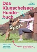 Das Klugscheisser-Hundebuch Sport