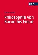 Philosophie von Bacon bis Freud