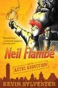 Neil Flambé and the Aztec Abduction