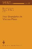 Free Boundaries in Viscous Flows