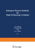 Emergent Process Methods for High-Technology Ceramics