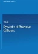 Dynamics of Molecular Collisions