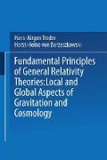 Fundamental Principles of General Relativity Theories
