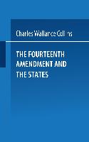 The Fourteenth Amendment and the States