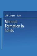 Moment Formation in Solids