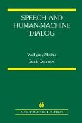 Speech and Human-Machine Dialog