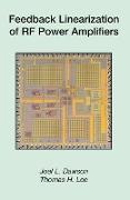 Feedback Linearization of RF Power Amplifiers