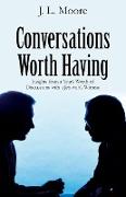 Conversations Worth Having: Insights from a Year's Worth of Discussions with a Jehovah's Witness