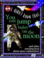 I Didn't Know That...You Can Jump Higher on the Moon