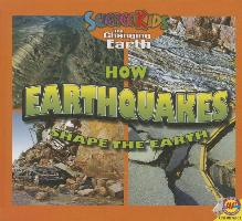 How Earthquakes Shape the Earth