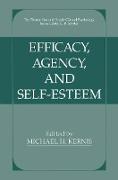 Efficacy, Agency, and Self-Esteem