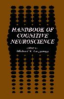 Handbook of Cognitive Neuroscience