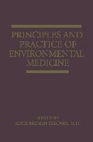 Principles and Practice of Environmental Medicine