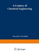 A Century of Chemical Engineering