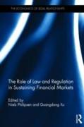 The Role of Law and Regulation in Sustaining Financial Markets