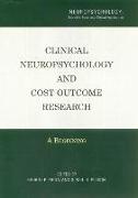 Clinical Neuropsychology and Cost Outcome Research