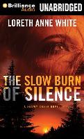 The Slow Burn of Silence