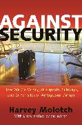 Against Security