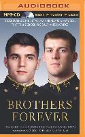 Brothers Forever: The Enduring Bond Between a Marine and a Navy Seal That Transcended Their Ultimate Sacrifice