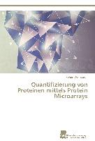 Quantifizierung von Proteinen mittels Protein Microarrays