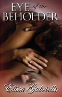 Eye of the Beholder (Peace in the Storm Publishing Presents)