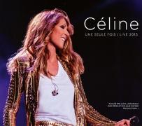 Céline... Une seule fois / Live 2013