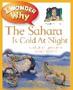 I Wonder Why The Sahara Is Cold At Night
