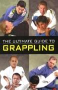 The Ultimate Guide to Grappling