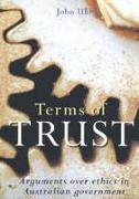 Terms of Trust: Arguments Over Ethics in Australian Government