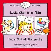 Lucy Cat at the Party/Lucie Chat a la Fete