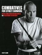 Combatives for Street Survival: Volume 1: Index Positions, the Guard and Combatives Strikes Volume 1