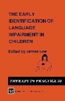 The Early Identification of Language Impairment in Children