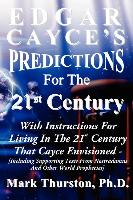 Edgar Cayce's Predictions for the 21st Century