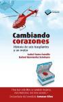 Cambiando corazones : historia de seis trasplantes y un motor