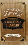 Clockwork Rhetoric