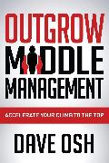 Outgrow Middle Management