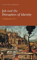 Job and the Disruption of Identity: Reading Beyond Barth