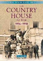 The Country House at War: 1914-18