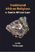 Traditional African Religions in South African Law