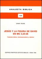 Jesus y La Figura de David En MC. 2,23-26