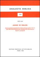 Jahwe Im Dialog: Kommunikationsanalytische Untersuchung Von EZ 14,1-11 Unter Berucksichtigung Des Dialogischen Rahmens in EZ 8-11 Un EZ