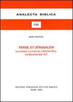 Tarse Et Jerusalem: La Double Culture de L'Apotre Paul En Galates 3,6-4,7